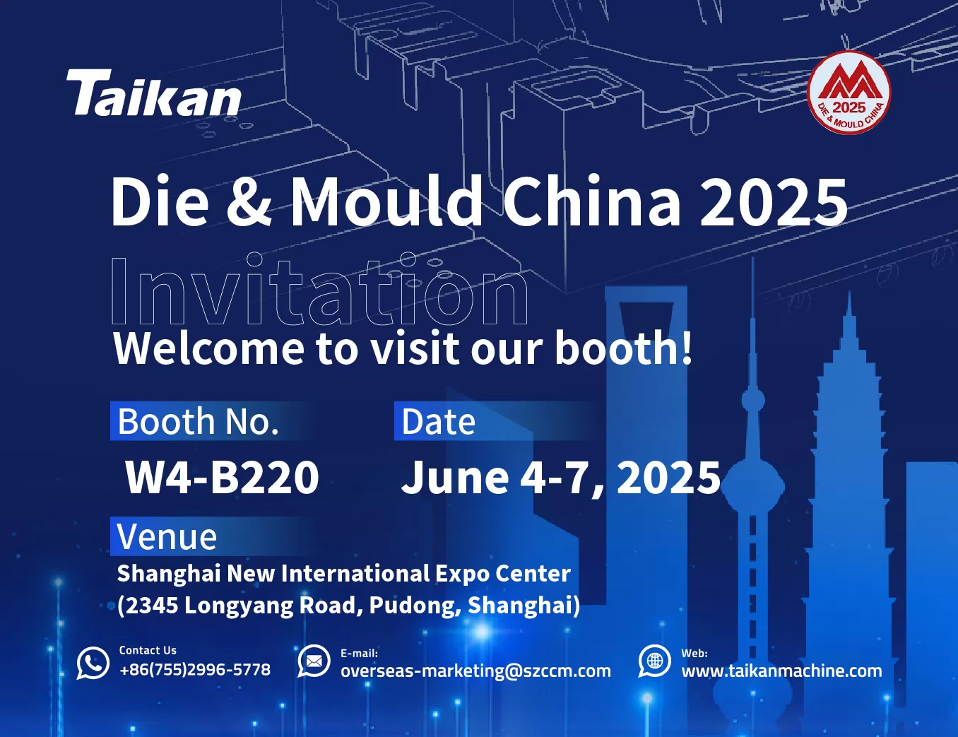 Zaproszenie | Die & Mold China 2025 | Z poważaniem zaproś do odwiedzenia TAIKAN